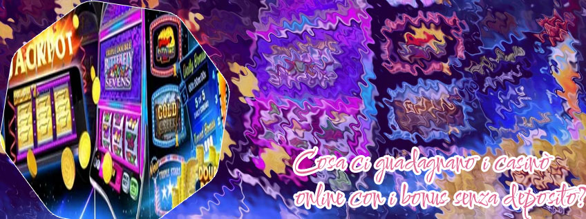 Bonus senza deposito slot online