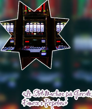 Slot machine famose